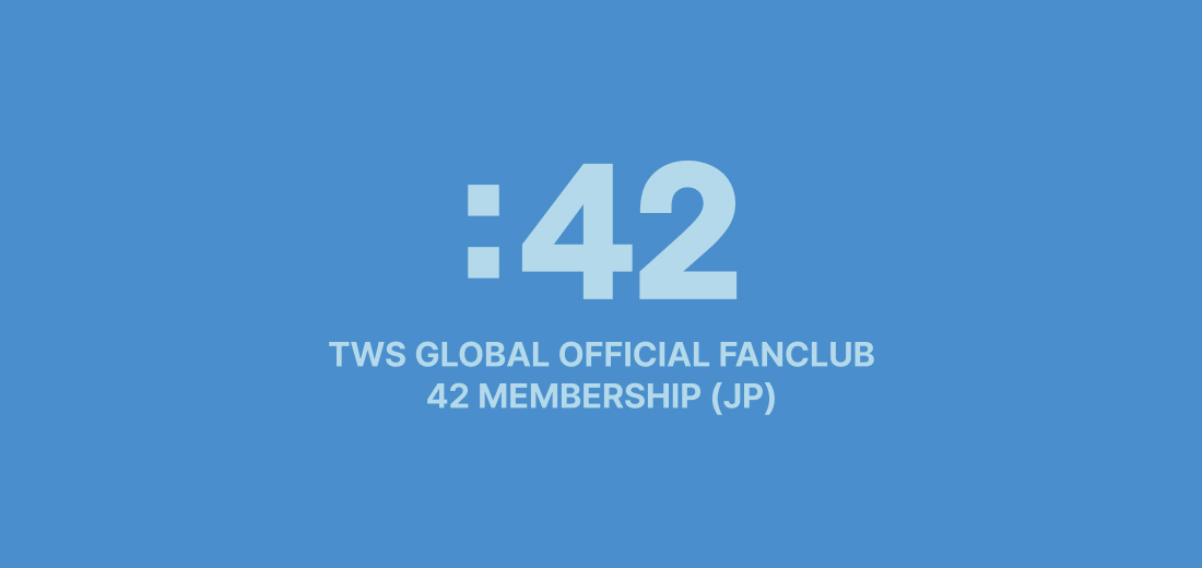 TWS GLOBAL OFFICIAL FANCLUB 42 MEMBERSHIP (JP)