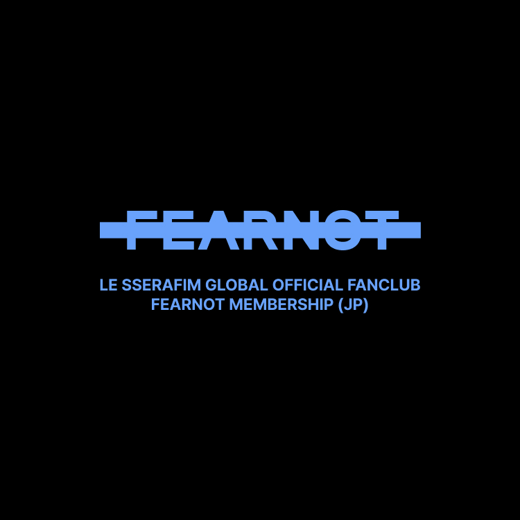 LE SSERAFIM - FEARNOT Membership (JP)