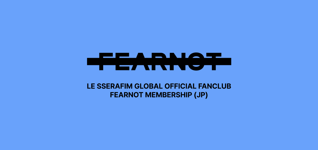 LE SSERAFIM - FEARNOT Membership (JP)